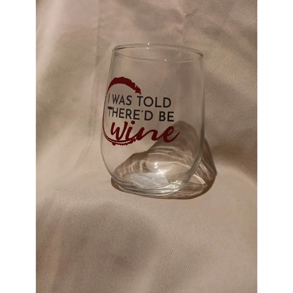 Wine Lover Gift – Stemless Glass 17oz “I Was Told There’d Be Wine” – Funny Quote